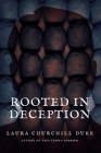 Rooted in Deception By Laura Churchill Duke Cover Image