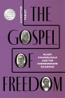 The Gospel of Freedom: Black Evangelicals and the Underground Railroad By Alicestyne Turley Cover Image