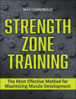 Strength Zone Training: The Most Effective Method for Maximizing Muscle Development Cover Image