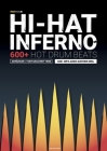 Hi-Hat Inferno - 600+ Hot Drum Beats: Anfänger/ Fortgeschrittene, 600+ MP3 Audio Datein inkl. By Keno Hellmann, Www Sticktricks de (Editor) Cover Image