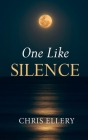 One Like Silence By Chris Ellery Cover Image
