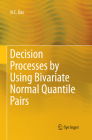 Decision Processes by Using Bivariate Normal Quantile Pairs By N. C. Das Cover Image