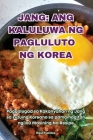 Jang: Ang Kaluluwa Ng Pagluluto Ng Korea Cover Image