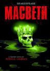 Macbeth (Shakespeare Graphics) By Martin Powell (Retold by), William Shakespeare, Daniel Ferran (Illustrator) Cover Image