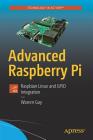 Advanced Raspberry Pi: Raspbian Linux and Gpio Integration Cover Image