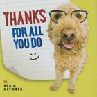 Thanks for All You Do: You Make It Look So Easy! By Robin Haywood, Robin Haywood (Editor) Cover Image