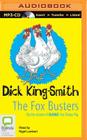 The Fox Busters By Dick King-Smith, Nigel Lambert (Read by) Cover Image