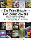 The Onion Magazine: The Iconic Covers that Transformed an Undeserving World Cover Image