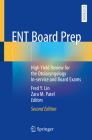 Ent Board Prep: High Yield Review for the Otolaryngology In-Service and Board Exams By Fred Y. Lin (Editor), Zara M. Patel (Editor) Cover Image