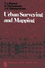 Urban Surveying and Mapping By T. J. Blachut, A. Chrzanowski, J. H. Saastamoinen Cover Image