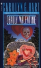 Deadly Valentine (A Death on Demand Mysteries #6) By Carolyn Hart Cover Image
