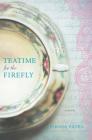 Teatime for the Firefly By Shona Patel Cover Image