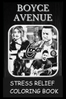 Stress Relief Coloring Book: Colouring Boyce Avenue By Cheryl Garrett Cover Image