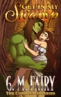 Get In My Swamp: The Completed Series Cover Image