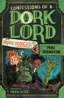 Grave Danger (Confessions of a Dork Lord, Book 2) By Mike Johnston, Marta Altés (Illustrator) Cover Image