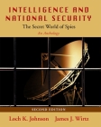 Intelligence and National Security: The Secret World of Spies: An Anthology, 2nd edition Cover Image
