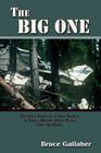 The Big One By B. M. Gallaher, Bruce Gallaher Cover Image