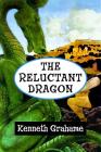 The Reluctant Dragon By Kenneth Grahame, Super Large Print Cover Image