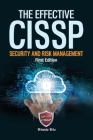 The Effective CISSP: Security and Risk Management By Wentz Wu Cover Image