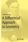 A Differential Approach to Geometry: Geometric Trilogy III By Francis Borceux Cover Image