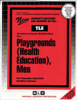 Playgrounds (Health Education), Men: Passbooks Study Guide (Teachers License Examination Series) By National Learning Corporation Cover Image