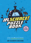 Iflscience! the Official Science Puzzle Book: Puzzles Inspired by the Lighter Side of Science By Gareth Moore Cover Image