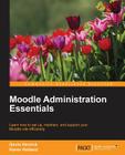 Moodle Administration Essentials Cover Image