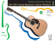 The Fjh Young Beginner Guitar Method, Theory Activity Book 3 By Philip Groeber (Composer), David Hoge (Composer), Rey Sanchez (Composer) Cover Image
