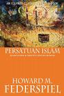 Persatuan Islam Islamic Reform in Twentieth Century Indonesia By Howard M. Federspiel Cover Image