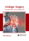 Urologic Surgery: Complications and Management Cover Image