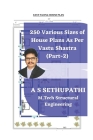250 Various Sizes of House Plans As Per Vastu Shastra: (Part 2) By As Sethu Pathi Cover Image