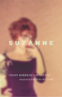 Suzanne By Anaïs Barbeau-Lavalette, Rhonda Mullins (Translator) Cover Image