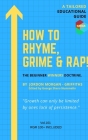 How To Rhyme, Grime And Rap By Jordon Morgan-Griffiths Cover Image