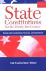 State Constitutions for the Twenty-First Century, Volume 2: Drafting State Constitutions, Revisions, and Amendments (SUNY Series in American Constitutionalism) By Frank P. Grad, Robert F. Williams Cover Image
