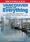 Vancouver Book of Everything: Everything You Wanted to Know About Vancouver and Were Going to Ask Anyway By Samantha Amara Cover Image