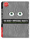 The Book of Impossible Objects: 25 Eye-Popping Projects to Make, See & Do By Pat Murphy Cover Image
