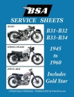 BSA B31 - B32 - B33 - B34 'Service Sheets' 1945-1960 for All Pre-Unit Rigid, Spring Frame and Swing Arm Models Cover Image