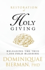 Restoration of Holy Giving: Releasing the True 1,000-Fold Blessing! Cover Image