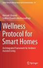 Wellness Protocol for Smart Homes: An Integrated Framework for Ambient Assisted Living (Smart Sensors #24) Cover Image