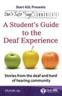 Don't Just Sign... Communicate!: A Student's Guide to the Deaf Experience By Michelle Jay (Compiled by) Cover Image