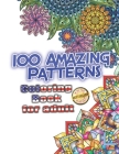 100 Amazing Patterns: Coloring Book For Adult, amazing patterns, 100 Mandalas By Jams Jaden Cover Image