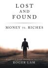 Lost and Found: Money vs. Riches Cover Image