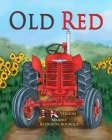 Old Red: An old tractor gets a second chance! Cover Image