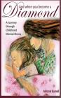 And When You Become a Diamond By Melanie Burnell Cover Image