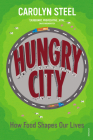 Hungry City: How Food Shapes Our Lives Cover Image
