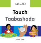 My Bilingual Book–Touch (English–Somali) (My Bilingual Book ) Cover Image