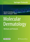 Molecular Dermatology: Methods and Protocols (Methods in Molecular Biology #2154) By &#8203natalia V. Botchkareva (Editor), Gillian E. Westgate (Editor) Cover Image