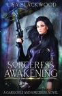 Sorceress Awakening By Lisa Blackwood Cover Image