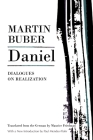 Daniel: Dialogues on Realization (Martin Buber Library) By Martin Buber, Maurice Friedman (Translator) Cover Image