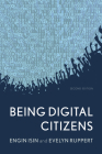 Being Digital Citizens By Engin Isin, Evelyn Ruppert Cover Image